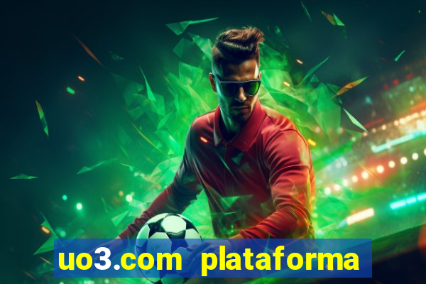 uo3.com plataforma de jogos